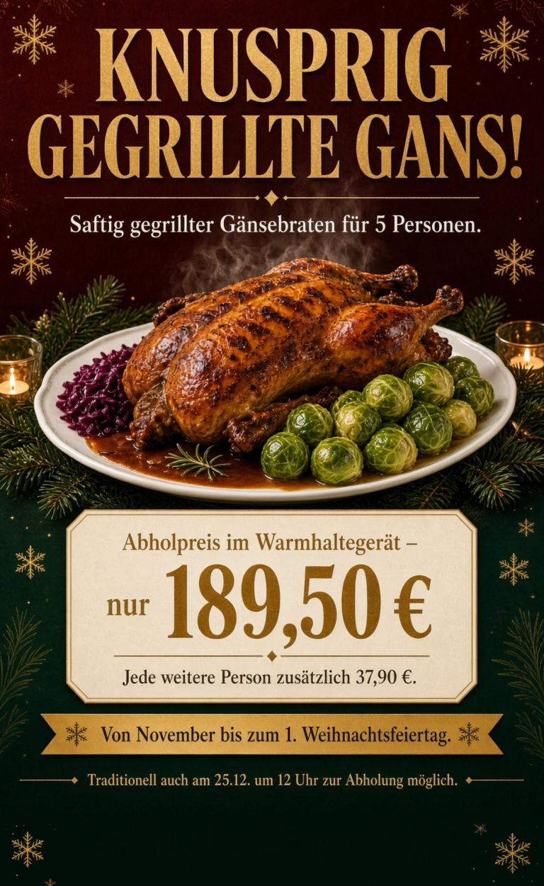 Weihnachtsgans Knusprig gegrillte Gans für fünf Personen, Preis und Termin angegeben.